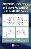 Magnetics, Dielectrics, and Wave Propagation with MATLAB® Codes