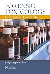 Forensic Toxicology: Medico-Legal Case Studies