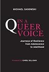 In a Queer Voice: Journeys of Resilience from Adolescence to Adulthood