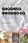 Pimping Fictions: African American Crime Literature and the Untold Story of Black Pulp Publishing
