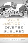 Social justice in diverse suburbs : history, politics, and prospects