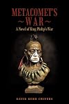 Metacomet's War: A Novel of King Philip's War