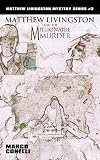 Matthew Livingston and the Millionaire Murder