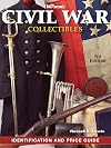 Warman's Identification and Price Guide: Civil War Collectibles