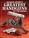 Massad Ayoob's Greatest Handguns of the World