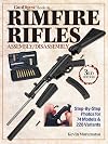 The Gun Digest Book of Rimfire Rifles Assembly/Disassembly : Step-by-Step Photos for 74 Models & 228 Variables