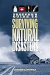 Prepper's Guide to Surviving Natural Disasters: How to Prepare for Real-World Emergencies