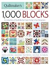Quiltmaker's 1,000 Blocks: A Collection of Quilt Blocks from Today's Top Designers