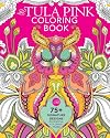 The Tula Pink Coloring Book: 75 Signature Designs in Fanciful Coloring Pages