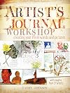 Artist's Journal Workshop: Creating Your Life in Words and Pictures