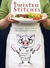Twisted Stitches: 30 Corrupt Cross Stitch and Embroidery Designs
