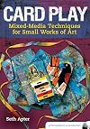 Card Play: Mixed Media Techniques for Small Works of Art (DVD) (BOX 11)