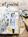The Painted Art Journal: 24 Projects for Creating Your Visual Narrative