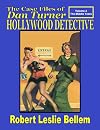 The Case Files of Dan Turner Hollywood Detective: Volume 2, the Middle Years