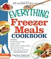 The Everything Freezer Meals Cookbook