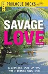 Savage Love (Prologue Crime)