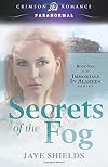 Secrets of the Fog