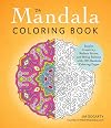 The Mandala Coloring Book: Inspire Creativity, Reduce Stress, and Bring Balance with 100 Mandala Coloring Pages