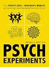Psych Experiments: From Pavlov's dogs to Rorschach's inkblots, put psychology's most fascinating studies to the test