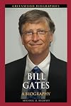 Bill Gates: A Biography