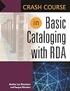 Crash Course in Basic Cataloging with RDA