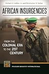 African insurgencies : from the colonial era to the 21st century