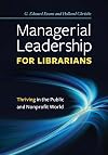 Managerial Leadership for Librarians: Thriving in the Public and Nonprofit World