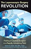 The Laparoscopic Surgery Revolution: Finding a Capable Surgeon in a Rapidly Advancing Field