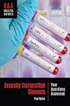 Sexually Transmitted Diseases: Your Questions Answered (Q&A Health Guides)