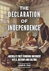 The Declaration of Independence: America's First Founding Document in U.S. History and Culture