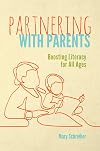 Partnering with Parents: Boosting Literacy for All Ages