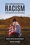Environmental Racism in the United States and Canada: Seeking Justice and Sustainability