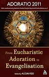From Eucharistic Adoration to Evangelization: With a Homily for Corpus Christi 2011 by Pope Benedict XVI.