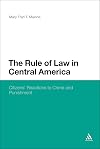 The rule of law in Central America citizens' reactions to crime and punishment