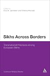 Sikhs across borders transnational practices of European Sikhs