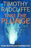 Take the Plunge: Living Baptism and Confirmation