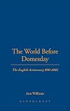 World Before Domesday: The English Aristocracy 871-1066