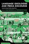 Language Ideologies and Media Discourse: Texts, Practices, Politics (Advances in Sociolinguistics)