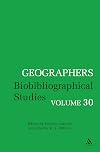 Geographers biobibliographical studies, volume 30