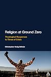 Religion at Ground Zero: Theological Responses to Times of Crisis
