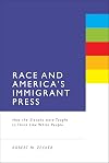 Race and America's immigrant press how the Slovaks were taught to think like white people