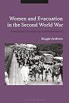 Women and evacuation in the Second World War : femininity, domesticity and motherhood