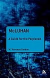 McLuhan: A Guide for the Perplexed