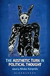 The Aesthetic Turn in Political Thought