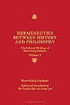Hermeneutics between History and Philosophy: The Selected Writings of Hans-Georg Gadamer