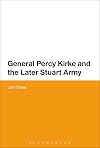 General Percy Kirke and the Later Stuart Army