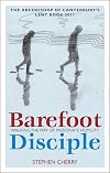 Barefoot Disciple: Walking the Way of Passionate Humility