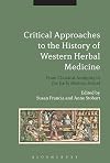 Critical Approaches to the History of Western Herbal Medicine: From Classical Antiquity to the Early Modern Period