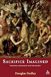 Sacrifice Imagined: Violence, Atonement, and the Sacred