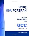 Using Gnu Fortran: Manual For Gcc Version 4.3.3